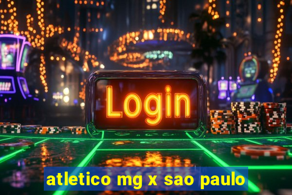 atletico mg x sao paulo